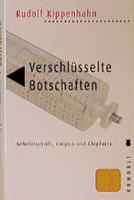 Verschlüsselte Botschaften – Geheimschrift, Enigma und Chipkarte