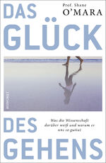 ISBN 9783498035792: Das Glück des Gehens - Was die Wissenschaft darüber weiß und warum es uns so guttut