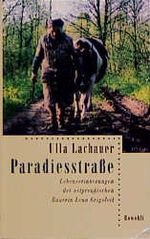 Ulla Lachauer: Paradiesstraße Ulla Lachauer: Paradiesstraße
