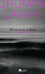 ISBN 9783498039295: Einmal im Leben. Eine Liebesgeschichte. - signiert