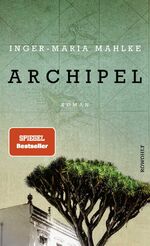 ISBN 9783498042240: Archipel. Roman