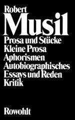 ISBN 9783498042561: Prosa und Stücke - Kleine Prosa - Aphorismen - Autobiographisches - Essays und Reden - Kritik