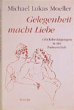 ISBN 9783498044732: Gelegenheit macht Liebe