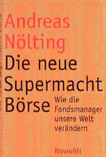 ISBN 9783498046811: Die neue Supermacht Börse