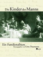 ISBN 9783498046880: Die Kinder der Manns - Ein Familienalbum