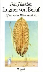 ISBN 9783498057114: Lügner von Beruf - Auf den Spuren William Faulkners