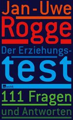 ISBN 9783498057848: Der Erziehungstest - 111 Fragen und Antworten