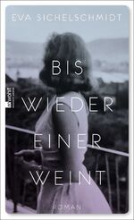 ISBN 9783498062934: Bis wieder einer weint