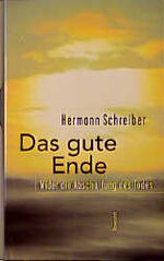 Das gute Ende – Wider die Abschaffung des Todes