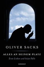 ISBN 9783498064426: Alles an seinem Platz – Erste Lieben und letzte Fälle