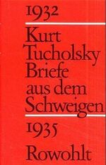 ISBN 9783498064662: Briefe aus dem Schweigen 1932 - 1935: Briefe an Nuuna