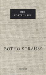 ISBN 9783498065539: Der Fortführer Geb. Ausg. Mängelexemplar von Botho Strauss