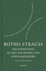 ISBN 9783498065546: Die Expedition zu den Wächtern u. Sprengmeistern - Kritische Prosa