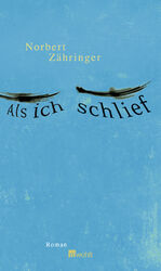 ISBN 9783498076658: Als ich schlief