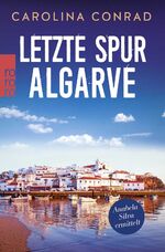 Letzte Spur Algarve - Anabela Silva ermittelt