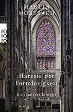 ISBN 9783499000249: Häresie der Formlosigkeit: Die römische Liturgie und ihr Feind Die römische Liturgie und ihr Feind