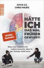 ISBN 9783499001031: Hätte ich das mal früher gewusst! - Was man wirklich im Leben braucht, aber in der Schule nicht lernt