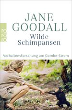 ISBN 9783499003035: Wilde Schimpansen - Verhaltensforschung am Gombe-Strom