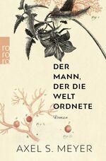 ISBN 9783499003349: Der Mann, der die Welt ordnete