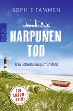 ISBN 9783499004025: Harpunentod: Frau Scholles Gespür für Mord - Ein Amrum-Krimi