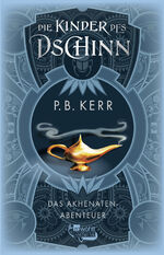 ISBN 9783499004117: Band 1 - 5 der Serie:  Die Kinder des Dschinn  - 1. Band - Das Akhenaten-Abenteuer      2. Band - Gefangen im Palast von Babylon    3. Band - Das Rätsel der neunten Kobra       4. Band - Entführt ins Reich der Dongxi     5. Band - Das Dunkle Erbe der Inka