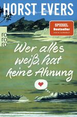 ISBN 9783499004209: Wer alles weiß, hat keine Ahnung  -  SIGNIERT!!!!