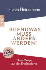 ISBN 9783499005084: Irgendwas muss anders werden! – Neue Wege aus der Erschöpfung