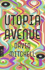 ISBN 9783499005541: Utopia Avenue