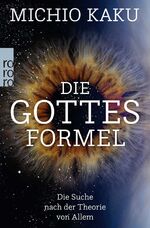 ISBN 9783499005756: Die Gottes-Formel – Die Suche nach der Theorie von Allem