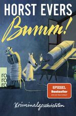 ISBN 9783499007842: Bumm! - Kriminalgeschichten