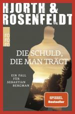 ISBN 9783499008023: Die Schuld, die man trägt - Ein Fall für Sebastian Bergman