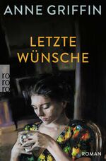 ISBN 9783499008832: Letzte Wünsche - Roman