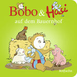 ISBN 9783499011627: Bobo & Hasi auf dem Bauernhof