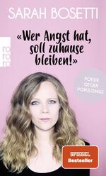 «Wer Angst hat, soll zuhause bleiben!» - Poesie gegen Populismus