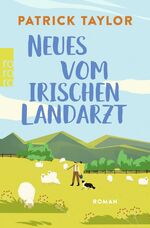 ISBN 9783499013294: Neues vom irischen Landarzt