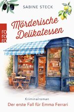 ISBN 9783499013607: Mörderische Delikatessen – Der erste Fall für Emma Ferrari