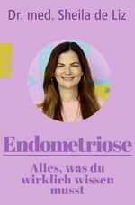 ISBN 9783499014154: Endometriose – Alles, was du wirklich wissen musst