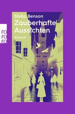 ISBN 9783499015175: Zauberhafte Aussichten | rororo Entdeckungen | Stella Benson | Taschenbuch | rororo Entdeckungen | 224 S. | Deutsch | 2024 | Rowohlt Taschenbuch | EAN 9783499015175