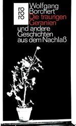 ISBN 9783499109751: Die traurigen Geranien und andere Geschichten aus dem Nachlaß