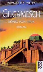 ISBN 9783499126895: Gilgamesch. König von Uruk