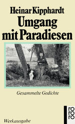 ISBN 9783499128059: Umgang mit Paradiesen: Gesammelte Gedichte