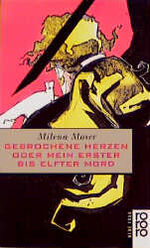 ISBN 9783499129742: Gebrochene Herzen oder Mein erster bis elfter Mord