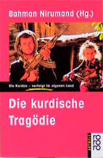 ISBN 9783499130755: Die kurdische Tragödie . Die Kurden - verfolgt im eigenen Land