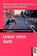 ISBN 9783499131233: Leben ohne Auto