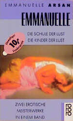 ISBN 9783499131394: Emmanuelle oder Die Schule der Lust /Emmanuelle oder Die Kinder der Lust