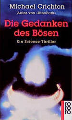 ISBN 9783499133251: Die Gedanken des Bösen: Ein Science-Thriller (rororo / Rowohlts Rotations Romane) Ein Science-Thriller