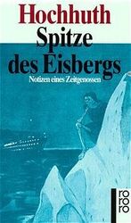 ISBN 9783499133343: Spitze des Eisbergs – Notizen eines Zeitgenossen