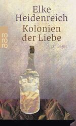 ISBN 9783499134708: Kolonien der Liebe