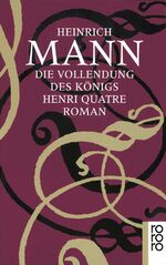 ISBN 9783499134883: Die Vollendung des Königs Henri Quatre