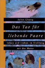 ISBN 9783499138249: Das Tao für liebende Paare